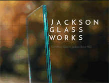 Tablet Screenshot of jacksonglassworks.com